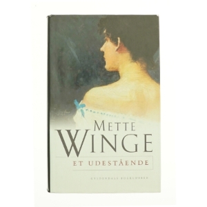 Et udestående af Mette Winge (Bog)