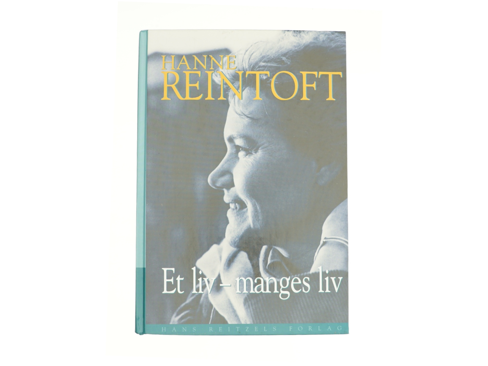 Et liv - manges liv af Hanne Reintoft (Bog)