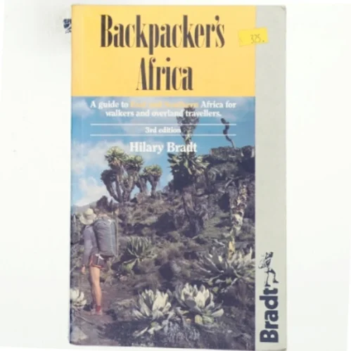 Backpacker's Africa : a guide to East and Southern Africa for walkers and overland travellers af Hilary Bradt (Bog)