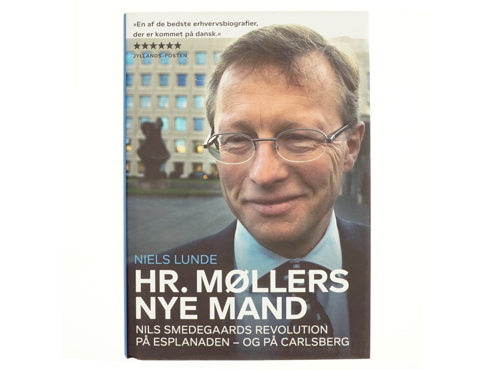 Hr. Møllers nye mand : Nils Smedegaards revolution på Esplanaden - og på Carlsberg af Niels Lunde (Bog)