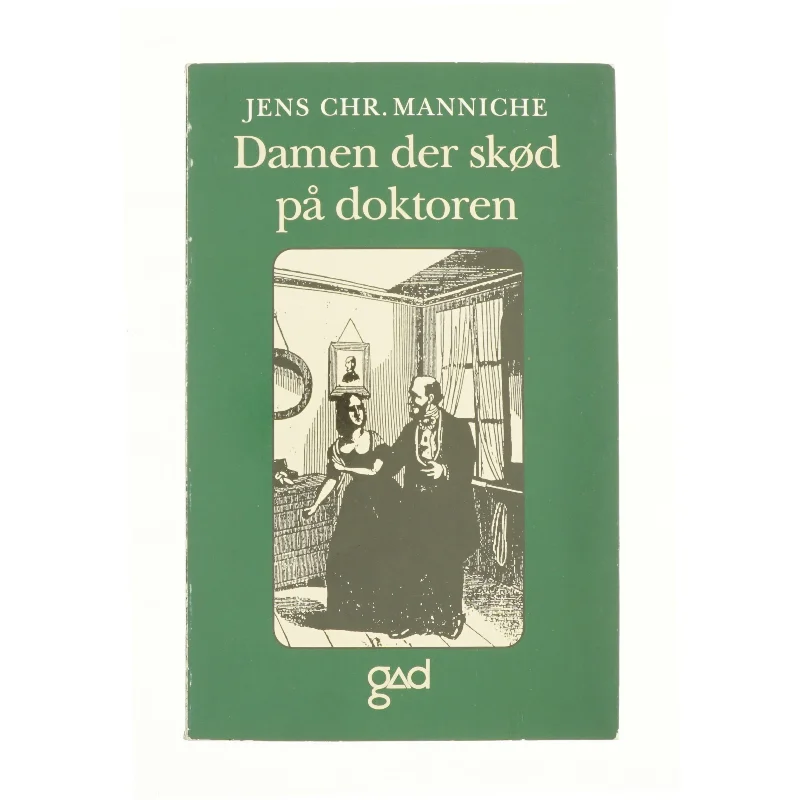 Damen der skød på doktoren af Jens Chr. Manniche (Bog)