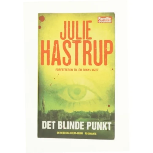 Det Blinde Punkt [the Blind Spot] Listen: Play Sample Det Blinde Punkt [the Blind Spot] af Julie Hastrup (Bog)