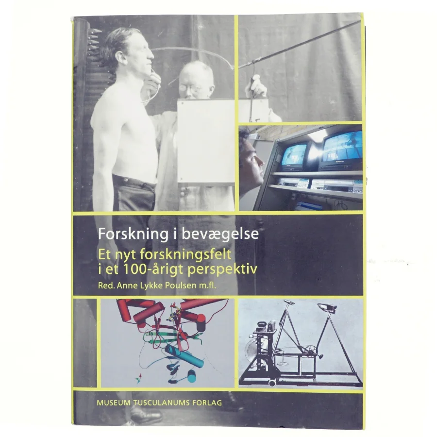 Forskning i bevægelse : et nyt forskningsfelt i et 100-årigt perspektiv (Bog)
