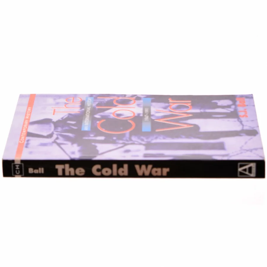 The cold war : an international history, 1947-1991 af S. J. Ball (Bog)