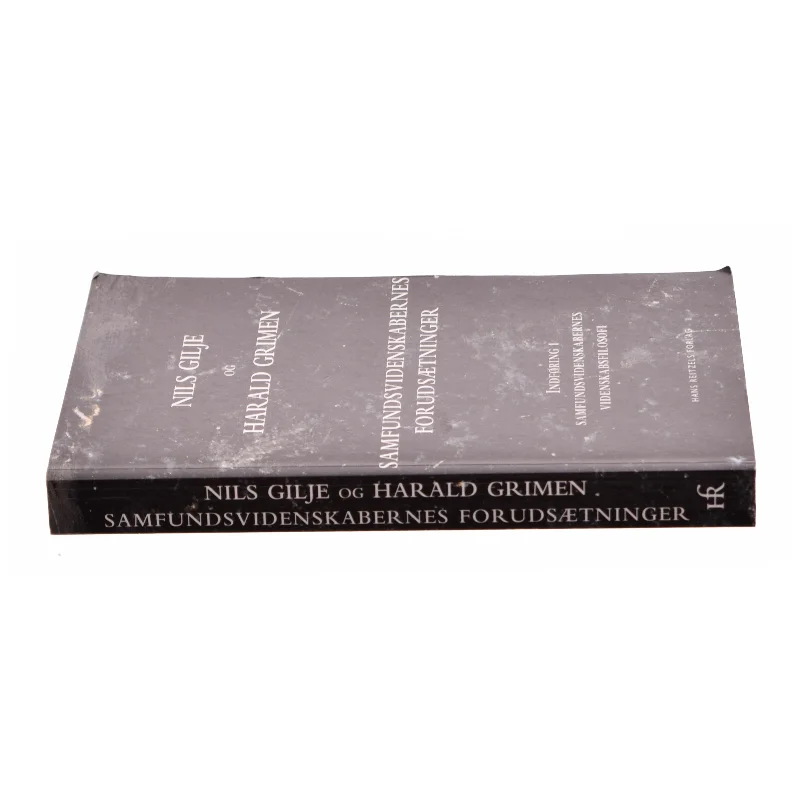 Samfundsvidenskabernes forudsætninger : indføring i samfundsvidenskabernes videnskabsfilosofi (Bog)