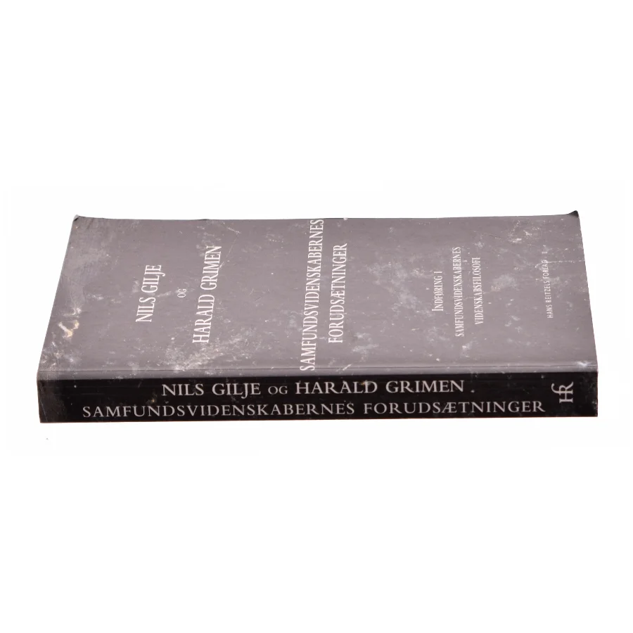 Samfundsvidenskabernes forudsætninger : indføring i samfundsvidenskabernes videnskabsfilosofi (Bog)