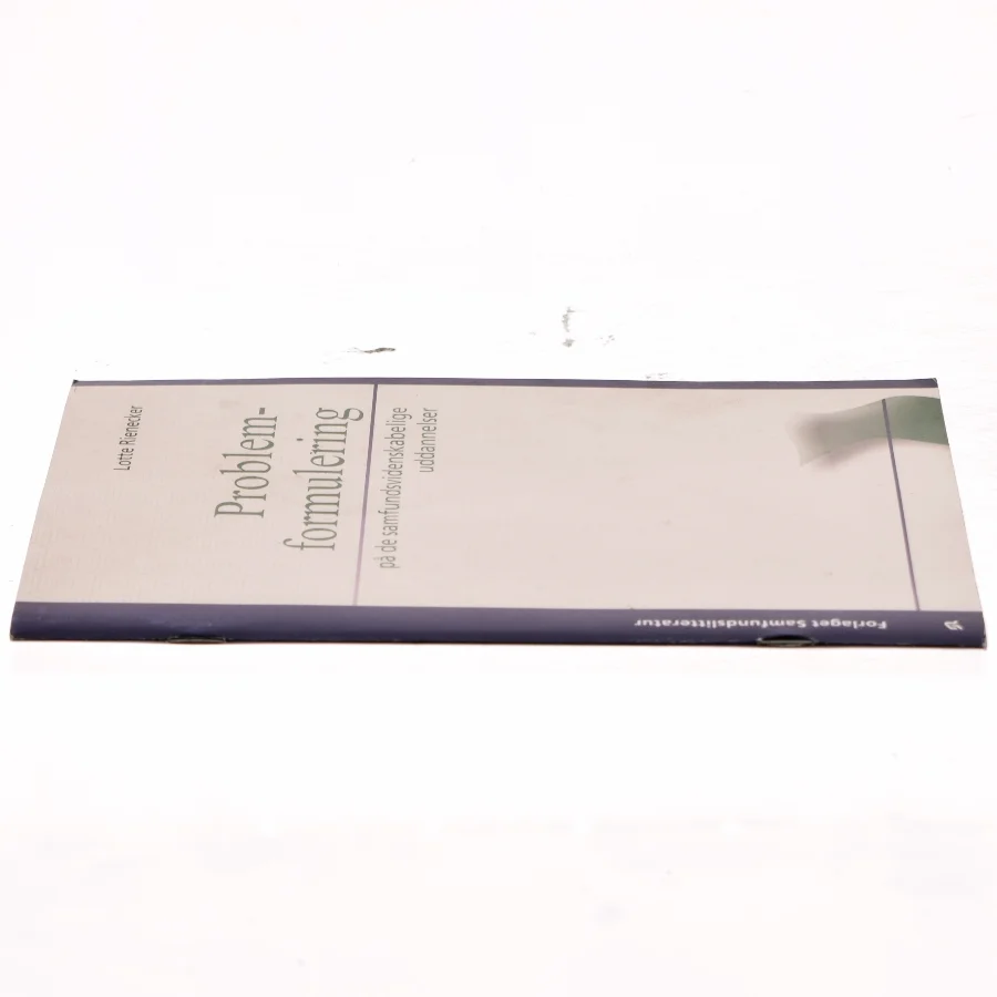 Problemformulering på de samfundsvidenskabelige uddannelser af Lotte Rienecker (Bog)