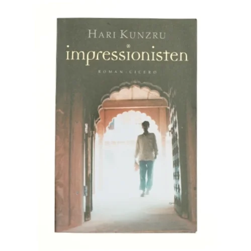 Impressionisten af Hari Kunzru (Bog)