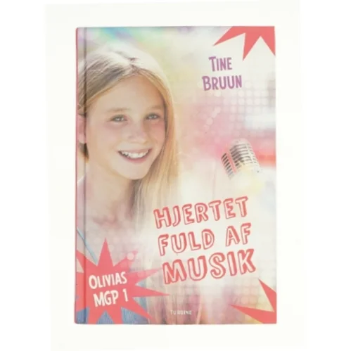 Hjertet fuld af musik af Tine Bruun (Bog)