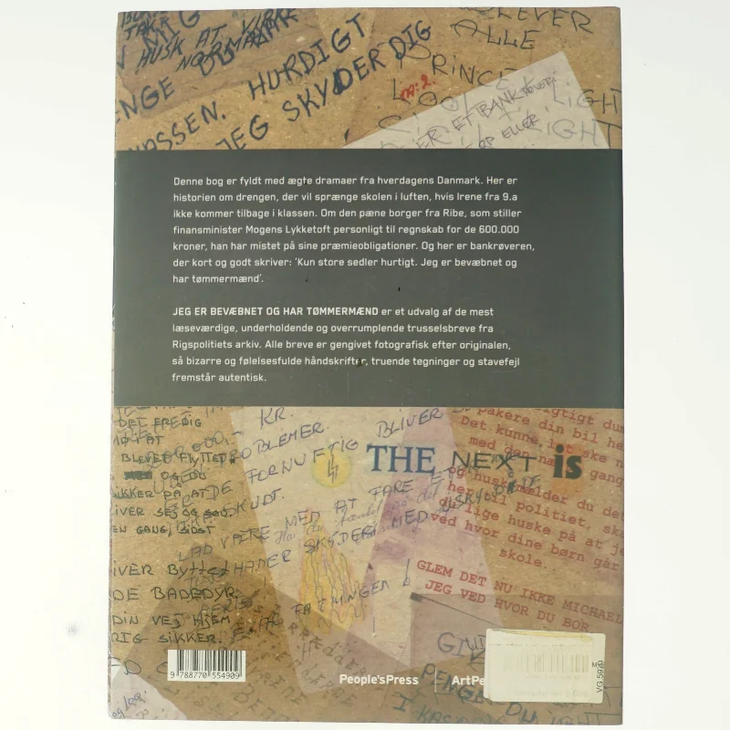 Jeg er bevæbnet og har tømmermænd : udvalgte trusselsbreve fra Rigspolitiets arkiv (Bog)