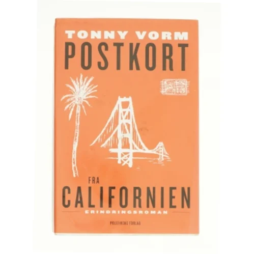 Postkort fra Californien af Tonny Vorm (Bog)