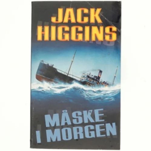 Måske i morgen af Jack Higgins (Bog)