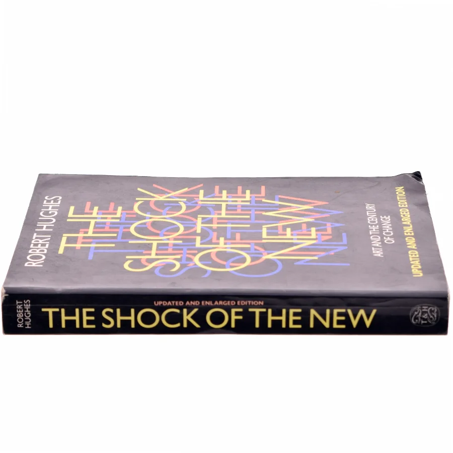 The Shock of the New af Robert Hughes (Bog)