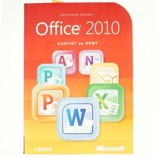 Office 2010 : hurtigt og nemt af Katherine Murray (Bog)