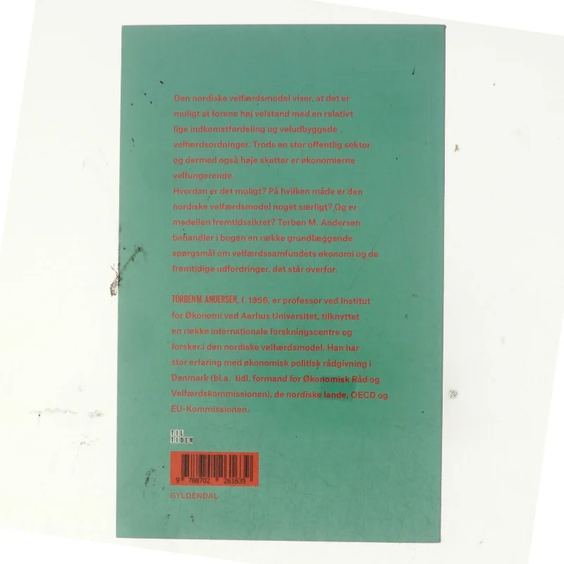 Har velfærdssamfundet en fremtid? : velfærdens økonomi og dilemmaer af Torben M. Andersen (f. 1956) (Bog)