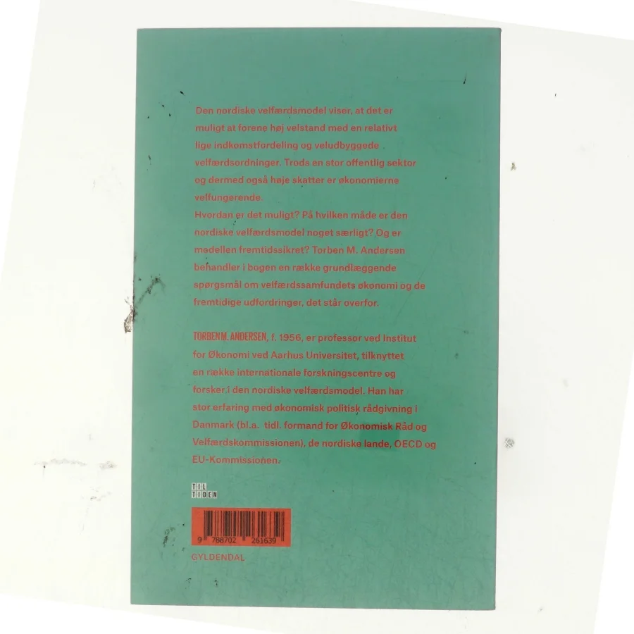 Har velfærdssamfundet en fremtid? : velfærdens økonomi og dilemmaer af Torben M. Andersen (f. 1956) (Bog)