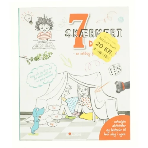 7 skærmfri dage : en idébog for hele familien! af Fanny Bruun (Bog)