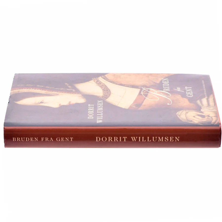 Bruden fra Gent af Dorrit Willumsen (Bog)