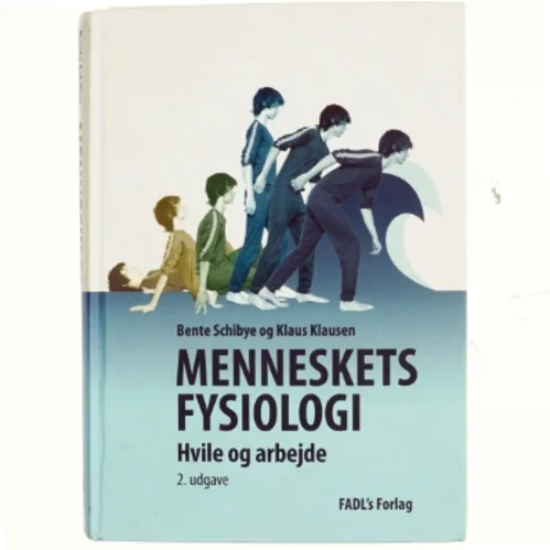 Menneskets fysiologi : hvile og arbejde (Bog)