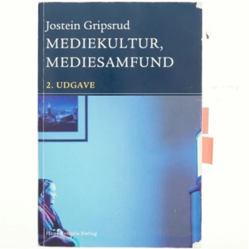 Mediekultur, mediesamfund af Jostein Gripsrud (Bog)