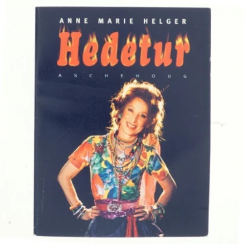 Hedetur af Anne Marie Helger (Bog)