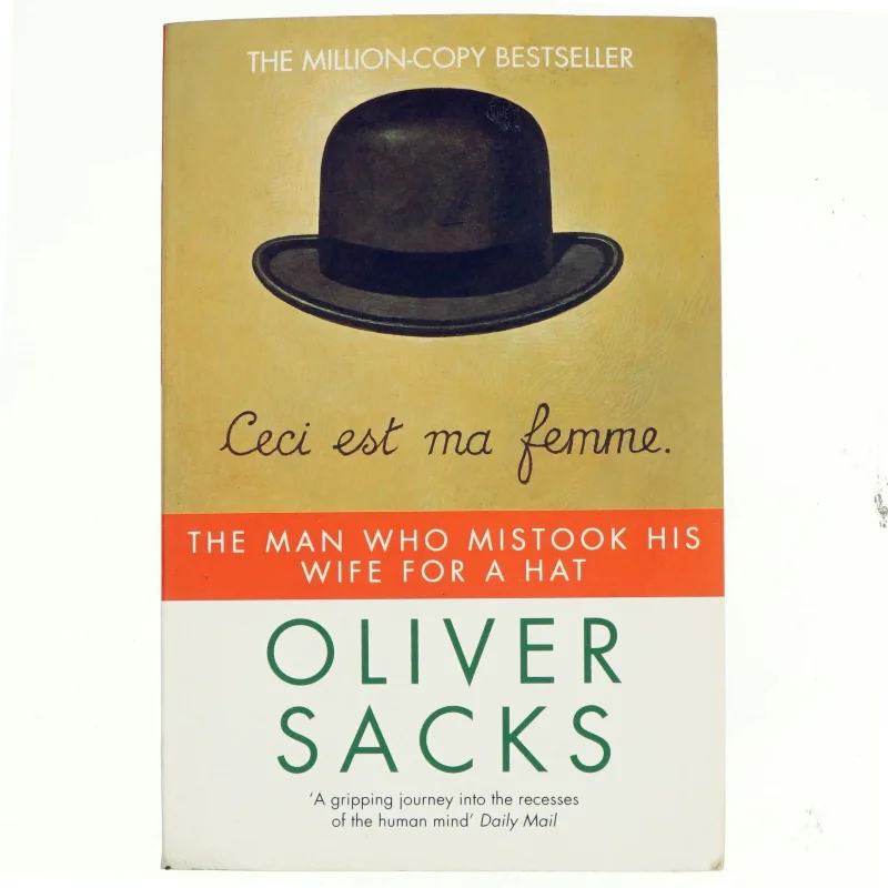 The man who mistook his wife for a hat af Oliver Sacks (Bog)