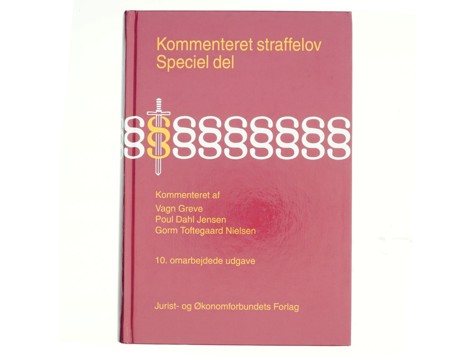 Kommenteret straffelov : Speciel del : lovbekendtgørelse nr. 1062 af 17. november 2011 af Straffeloven af 15. april 1930 med senere ændringer, kap. 12-29 (§§ 98-306) (Bog)