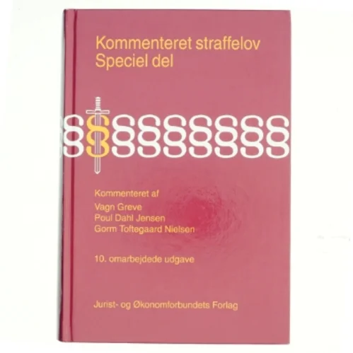 Kommenteret straffelov : Speciel del : lovbekendtgørelse nr. 1062 af 17. november 2011 af Straffeloven af 15. april 1930 med senere ændringer, kap. 12-29 (§§ 98-306) (Bog)