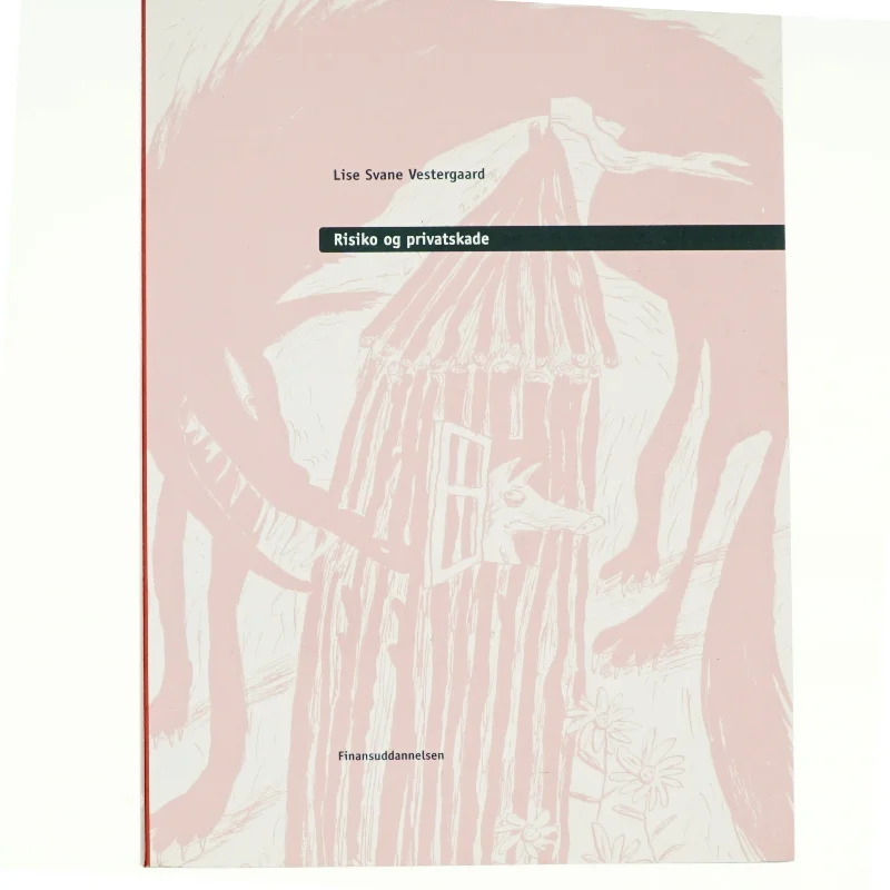 Risiko og privatskade af Lise Svane Vestergaard (Bog)