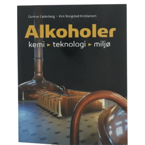 Alkoholer : kemi, teknologi, miljø (Bog)