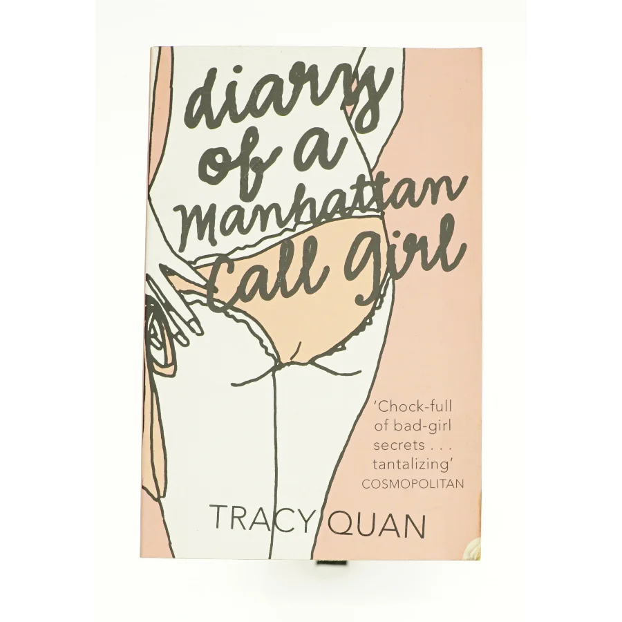 Diary of a Manhattan Call Girl, Contemporary Fiction, Paperback, Tracy Quan af Quan, Tracy (Bog)
