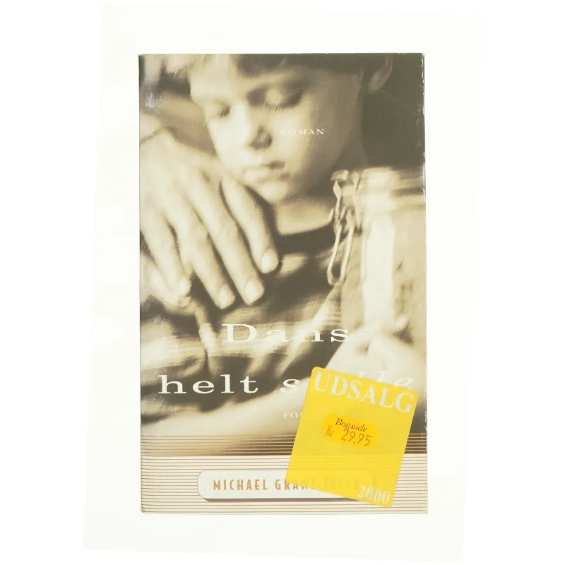 Dans helt stille af Michael Grant Jaffe (Bog)