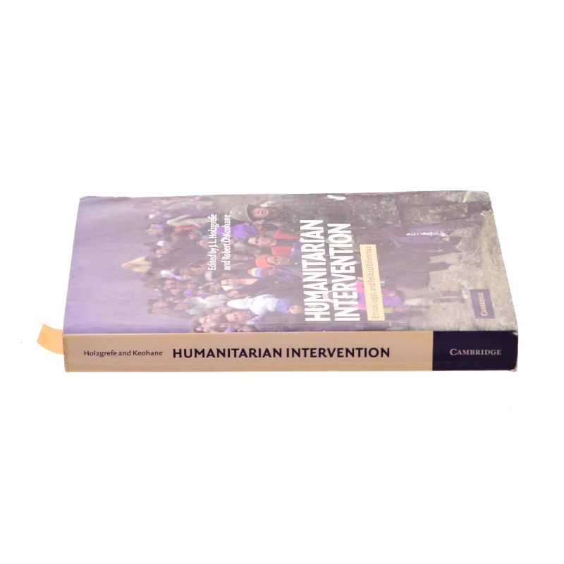 Humanitarian Intervention: Ethical, Legal and Political Dilemmas af Holzgrefe, J. L. / Keohane, Robert O. (Bog)