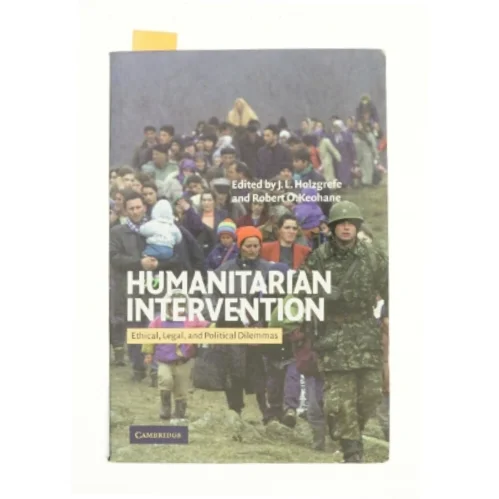 Humanitarian Intervention: Ethical, Legal and Political Dilemmas af Holzgrefe, J. L. / Keohane, Robert O. (Bog)