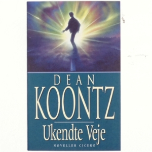 Ukendte veje af Dean R. Koontz (Bog)