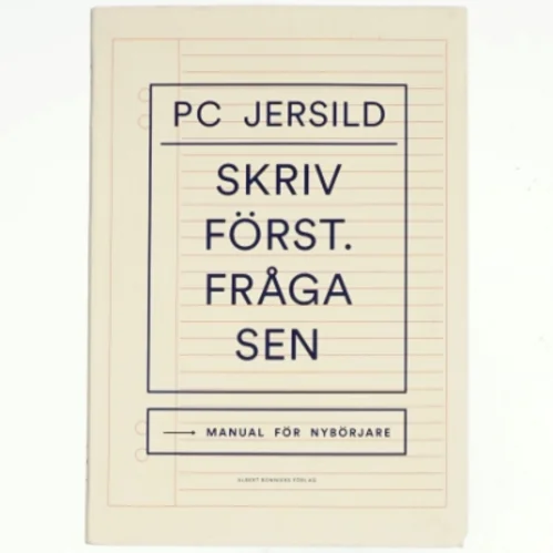 Skriv först - fråga sen : manual för nybörjare (Bog)