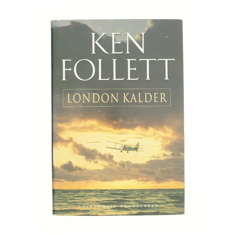 London kalder af Ken Follett (Bog)