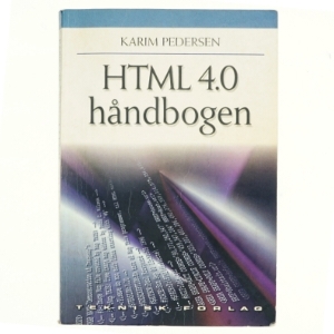 HTML 4.0 håndbogen af Karim Pedersen (f. 1978) (Bog)