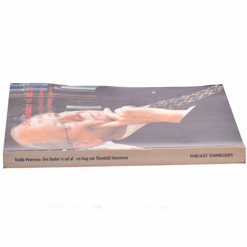 Det finder vi ud af : en bog om Thorkild Simonsen af Teddy Petersen (f. 1947-06-03) (Bog)