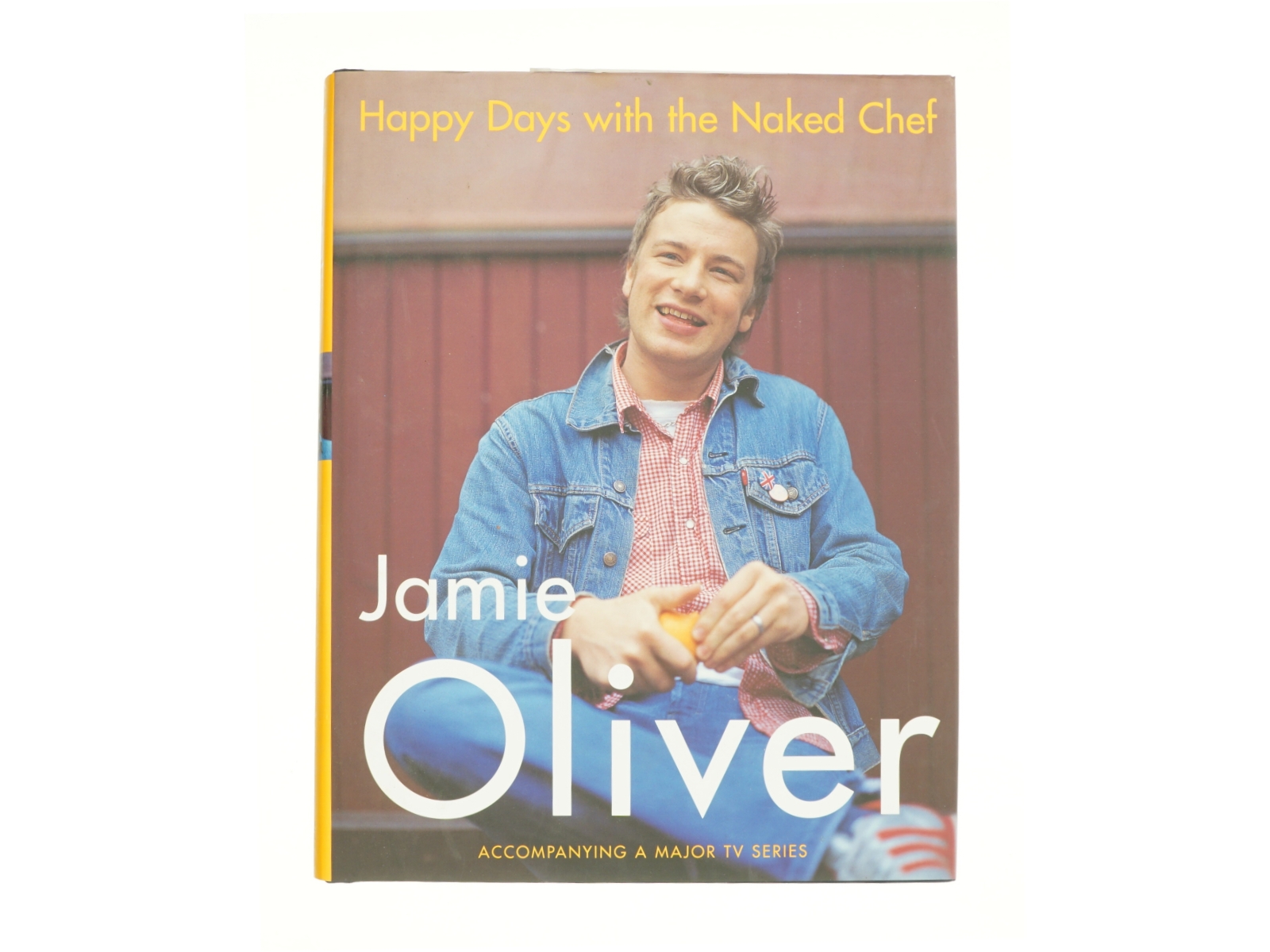 Happy Days with the Naked Chef by Jamie Oliver af Oliver, Jamie (Bog)
