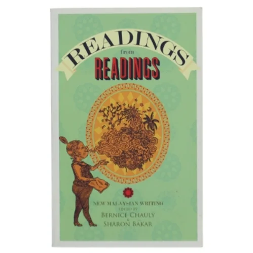 Readings from Readings: New Malaysian writing af Bernice Chauly (Bog)