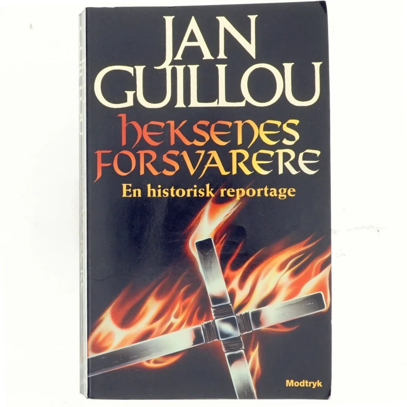 Heksenes forsvarere : en historisk reportage af Jan Guillou (Bog)