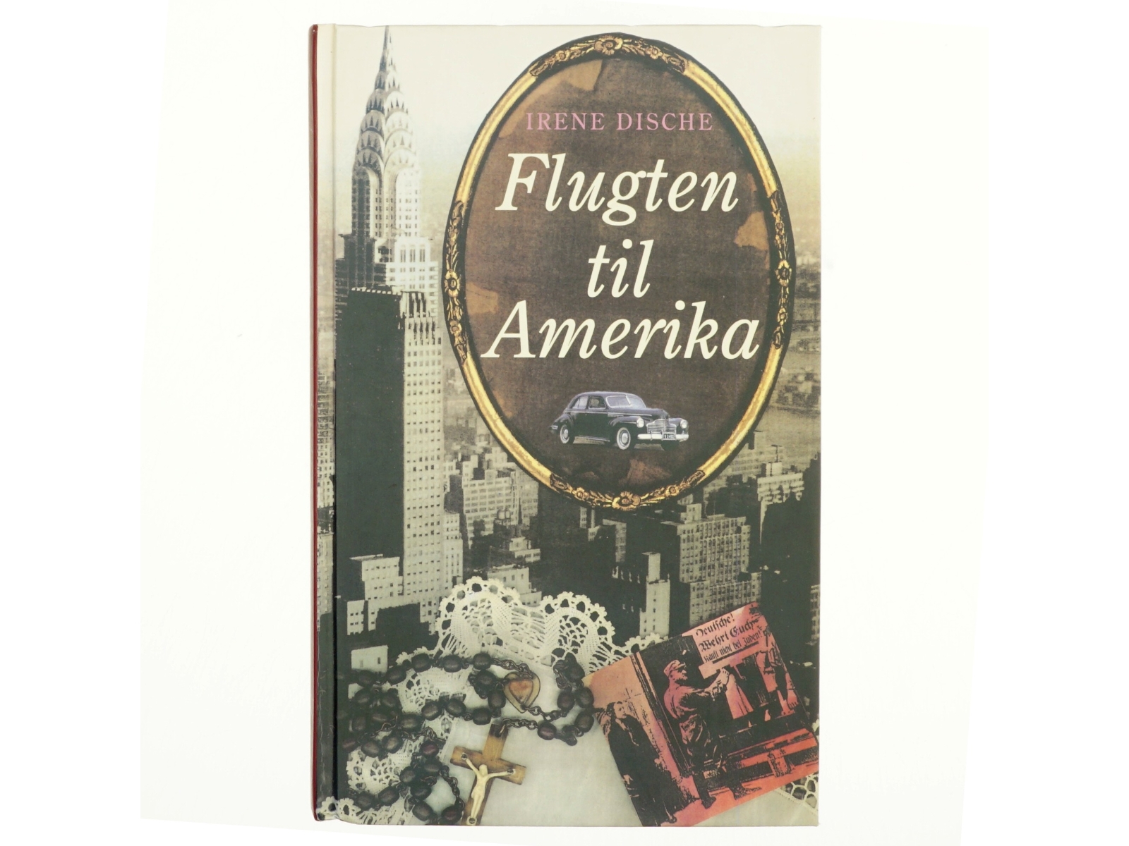 Flugten til Amerika : roman af Irene Dische (Bog)