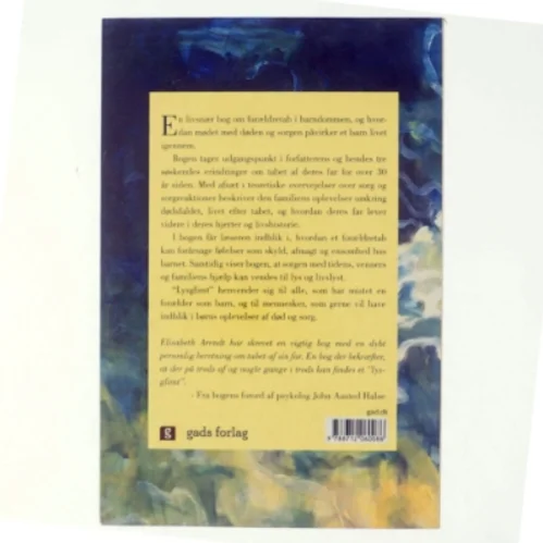 Lysglimt : om forældretab i barndommen af Elisabeth Arendt (f. 1975) (Bog)