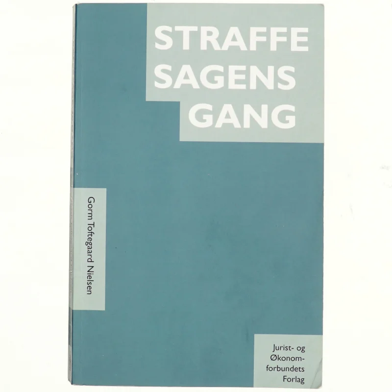 Straffesagens gang af Gorm Toftegaard Nielsen (Bog)
