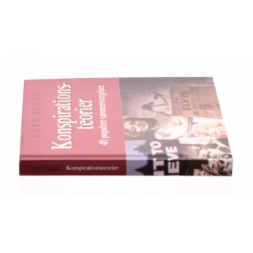 Konspirationsteorier : 40 populære sammensværgelser af Lars Bugge (Bog)