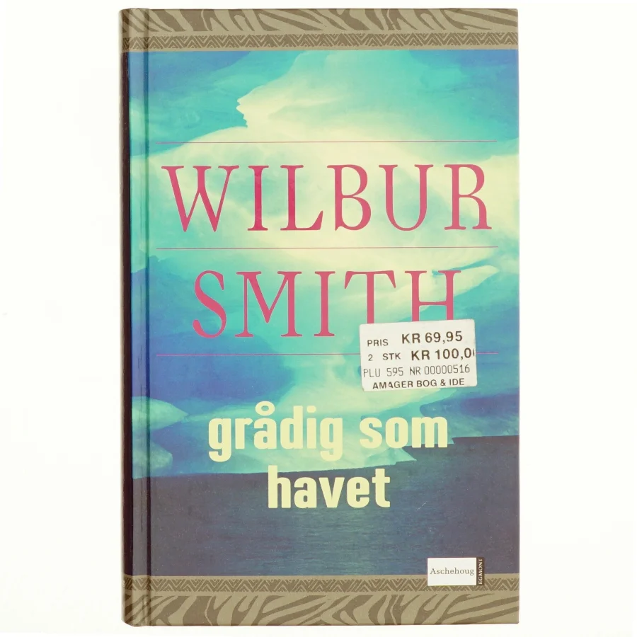 Grådig som havet af Wilbur A. Smith (Bog)