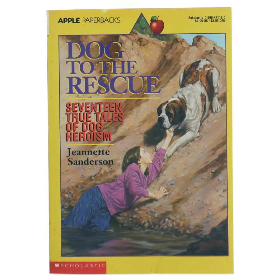 Dog to the resue -- seventeen true tales of dog heroism by Jeannette Sanderson (Bog)