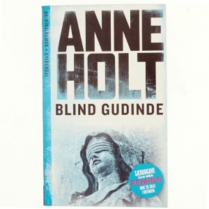 Blind gudinde af Anne Holt (f. 1958-11-16) (Bog)