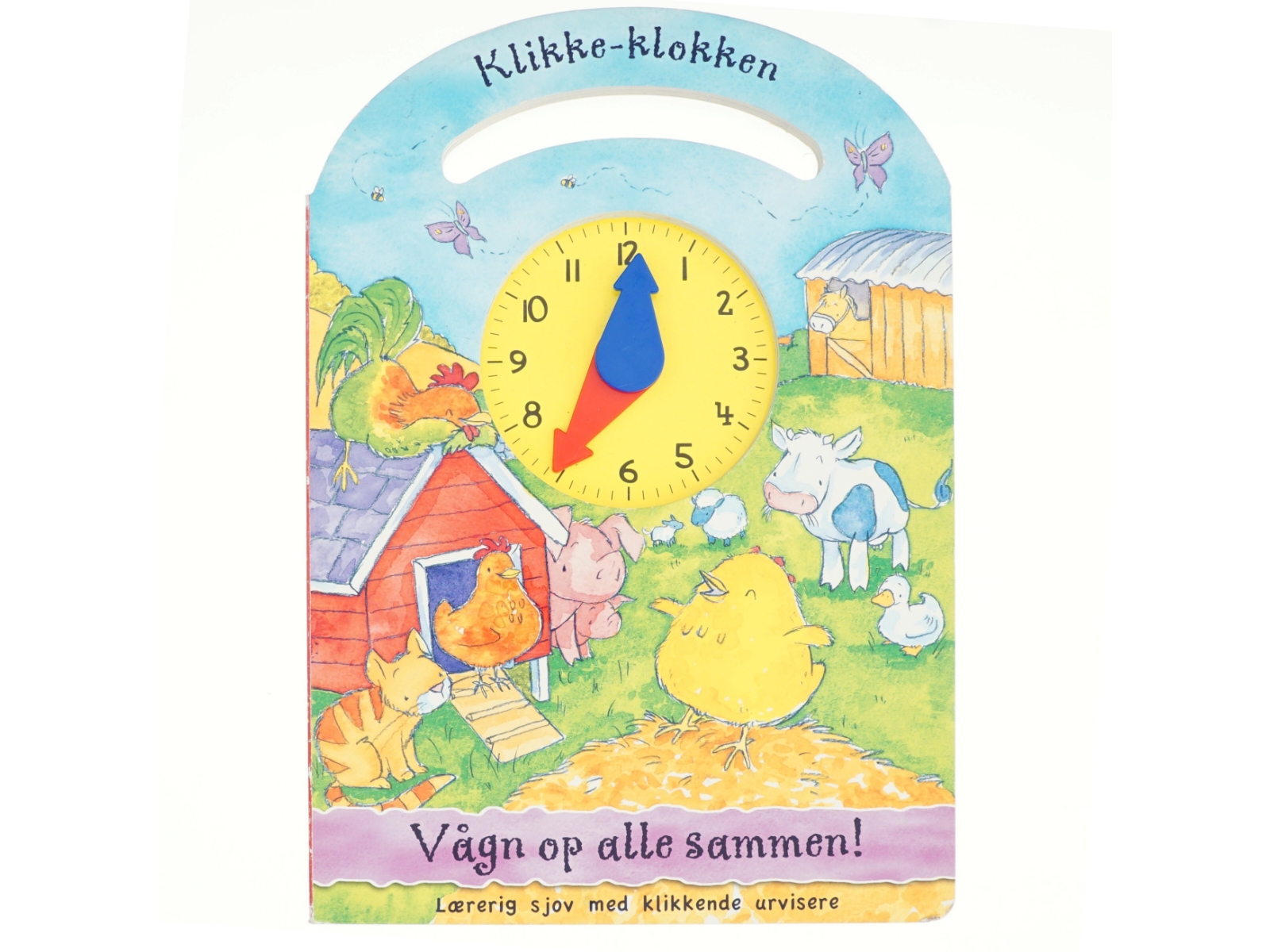 Klikke klokken, Vågn op allesammen